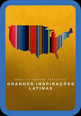 Soul of a Nation Presents Mi Gente Groundbreakers and Changemakers 2022 720p WEB h...