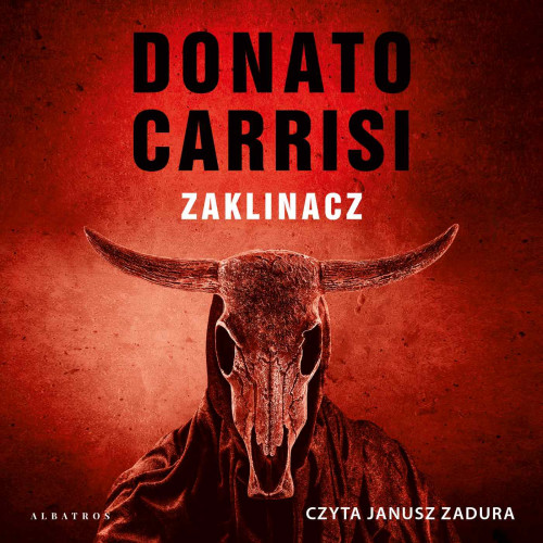 Donato Carrisi - Zaklinacz
