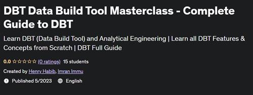 DBT Data Build Tool Masterclass - Complete Guide to DBT