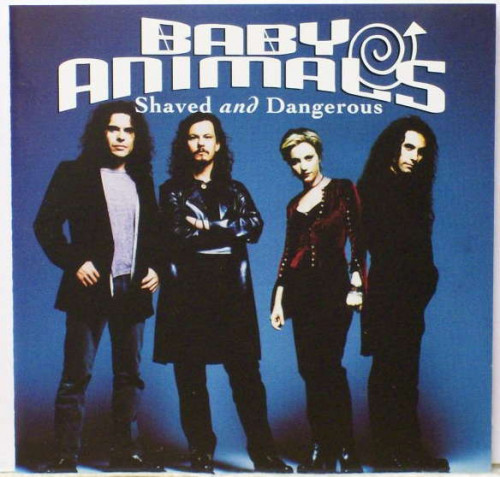 Baby Animals - Shaved And Dangerous 1993