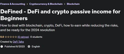 DeFined – DeFi and crypto passive income for Beginners