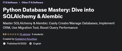 Python Database Mastery Dive into SQLAlchemy & Alembic