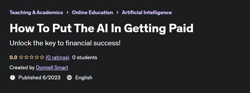 How To Put The AI In Getting Paid