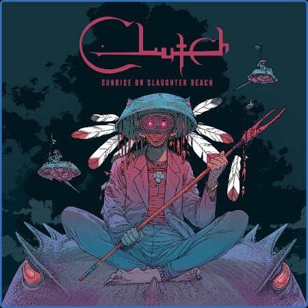 Clutch - Sunrise on Slaughter Beach (The Complete Edition) (Reissue 2023)