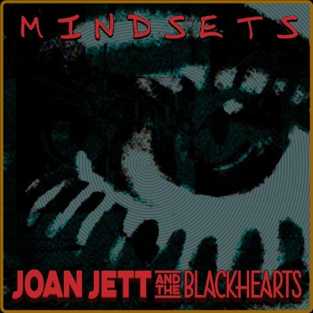 Joan Jett and the Blackhearts - Mindsets (2023)