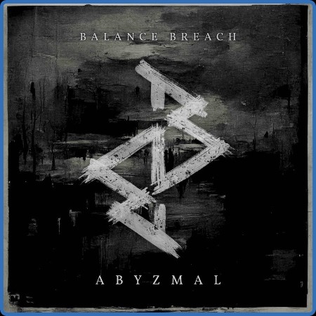 Balance Breach - Abyzmal (2023) [WEB]