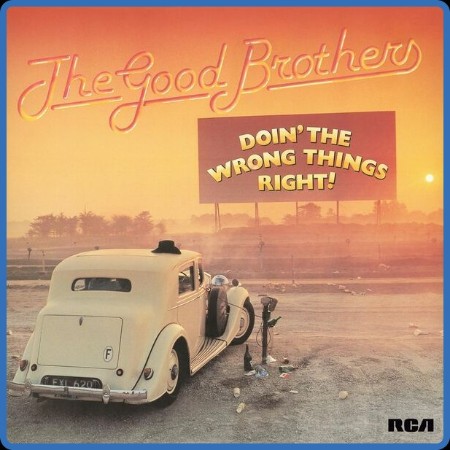 The Good Brothers - Doin' the Wrong Things Right (2023) [24Bit-192kHz] FLAC