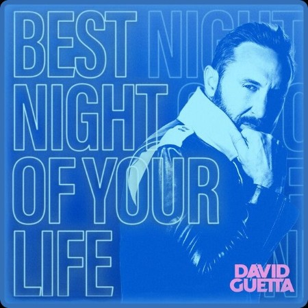 David Guetta - Best Night of Your Life (2023) FLAC