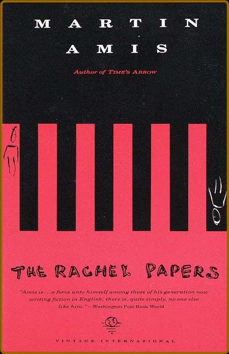 Amis, Martin - The Rachel Papers (Vintage, 2011)