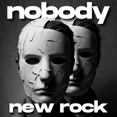 Nobody New Rock (2023) FLAC