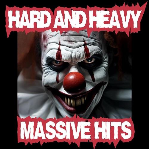 Hard and Heavy Massive Hits (2023) FLAC