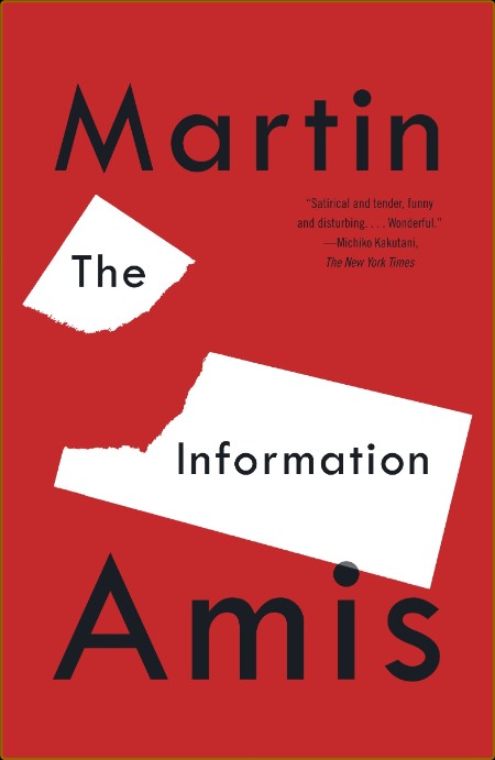 Amis, Martin - The Information (Vintage, 2011)