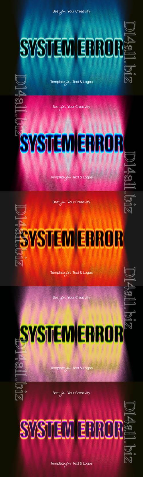 PSD vibrant system error, toxic, deformation  text effect