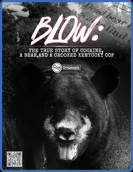 Blow The True Story Of Cocaine A Bear And A Crooked Kentucky Cop (2023) 720p WEBRi...