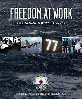 Freedom at Work: USS George H. W. Bush (CVN77)