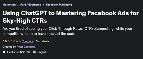 Using ChatGPT to Mastering Facebook Ads for Sky-High CTRs