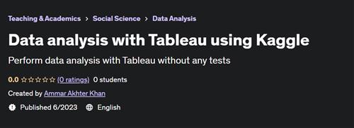 Data analysis with Tableau using Kaggle