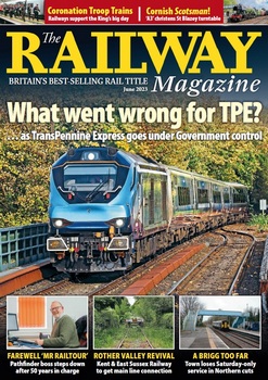 The Railway Magazine - June 2023