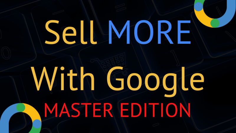 Define Digital Academy – Sell More With Google 2023