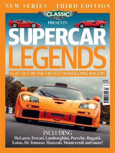 Classic & Sports Car Presents: Supercar Legends – Issue 3 2023