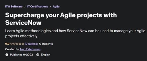 Supercharge your Agile projects with ServiceNow |  Download Free