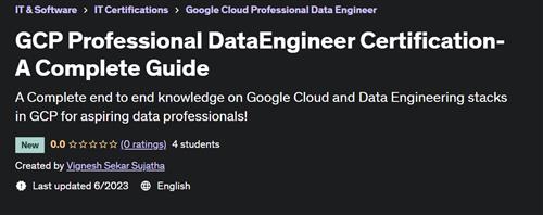 GCP Professional DataEngineer Certification-A Complete Guide