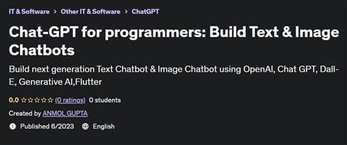 Chat– GPT for programmers Build Text & Image Chatbots |  Download Free