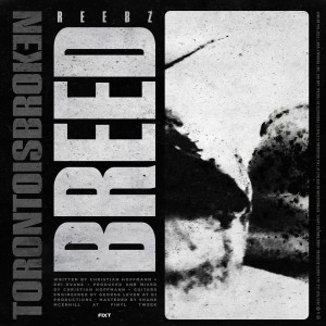Toronto Is Broken - Breed [Single] (2023)
