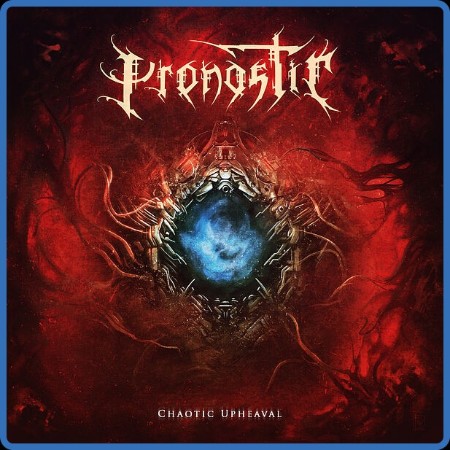 Pronostic - Chaotic Upheaval (2023)