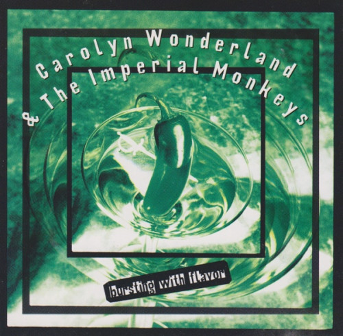 Carolyn Wonderland and The Imperial Monkeys - Bursting With Flavor (1997) [lossless]