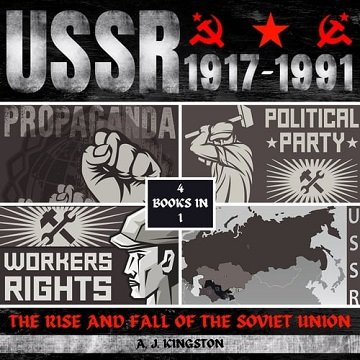 USSR 1917-1991 The Rise And Fall Of The Soviet Union [Audiobook]