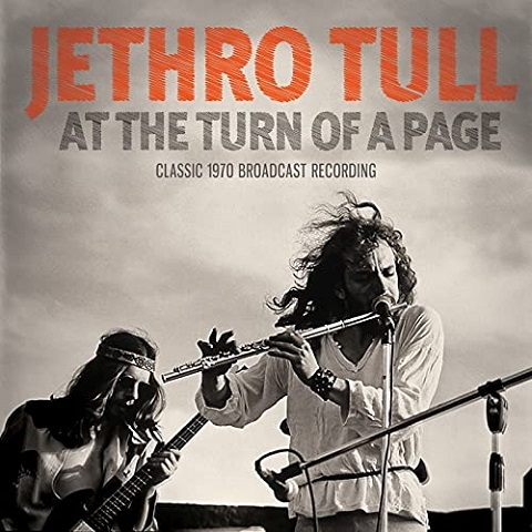 Jethro Tull - At The Turn Of A Page - Classic 1970 Broadcast Recording (Live) (2021)