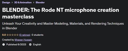 BLENDER The Rode NT microphone creation masterclass