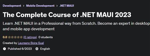 The Complete Course of .NET MAUI 2023