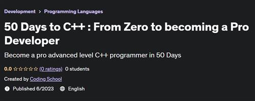50 Days to C++ From Zero to becoming a Pro Developer