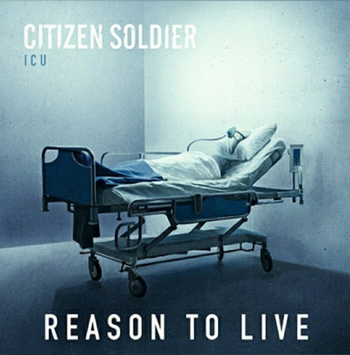 Citizen Soldier - Reason To Live (Single) (2023)