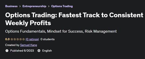 Options Trading Fastest Track to Consistent Weekly Profits