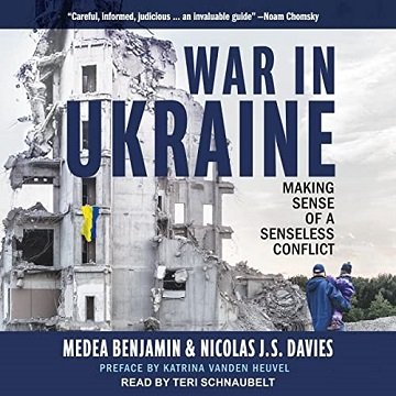 War in Ukraine Making Sense of a Senseless Conflict [Audiobook]