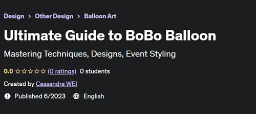 Ultimate Guide to BoBo Balloon