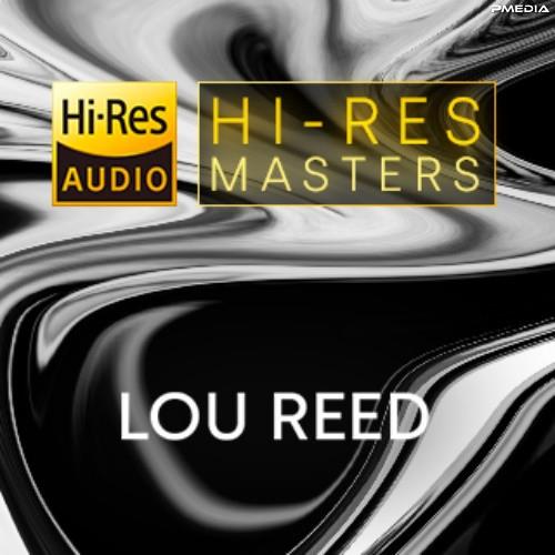 Lou Reed - Hi-Res Masters (2023) FLAC