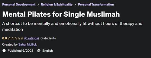 Mental Pilates for Single Muslimah