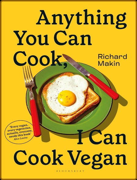 Anything You Can Cook I Can Cook Vegan - Richard Makin