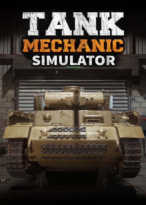 Tank Mechanic Simulator (2021) ALIEN REPACK / Polska Wersja Językowa