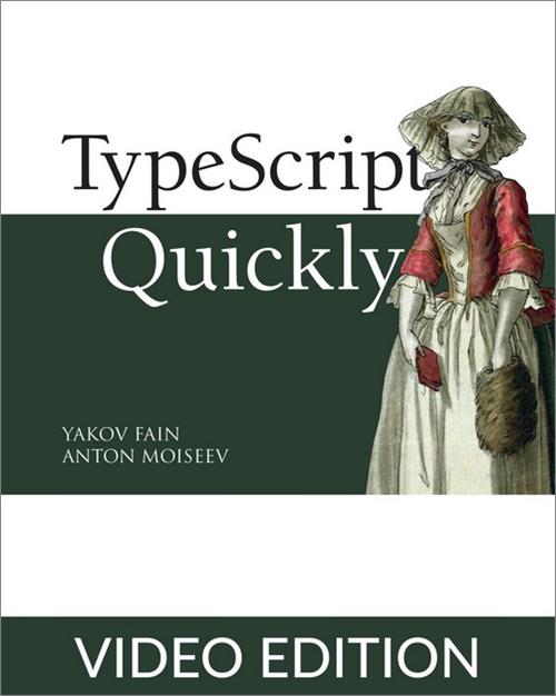 TypeScript Quickly, Video Edition