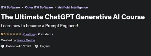 The Ultimate ChatGPT Generative AI Course |  Download Free