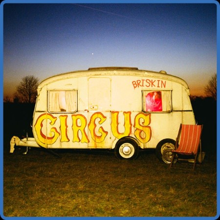 Briskin - The Circus (2023)