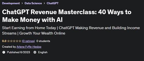 ChatGPT Revenue Masterclass 40 Ways to Make Money with AI |  Download Free