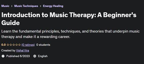 Introduction to Music Therapy A Beginner's Guide