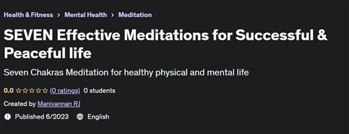 SEVEN Effective Meditations for Successful & Peaceful life