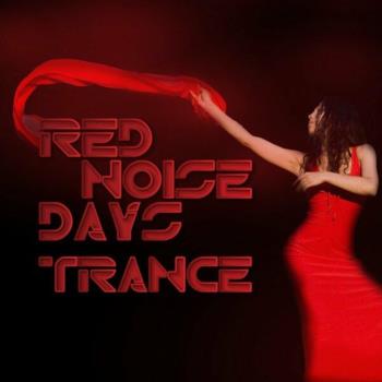 VA - Red Noise Days - Trance (2023) MP3
